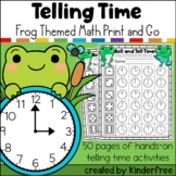 Telling Time Kindergarten NO PREP Math Pack Frog Themed