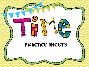 Preview of Telling Time Practice Sheets