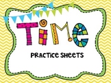 Telling Time Practice Sheets