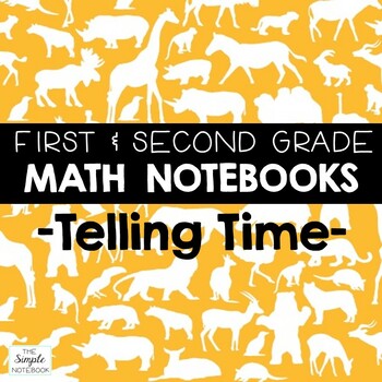 Preview of Math Notebooks: First and Second Gr Telling Time