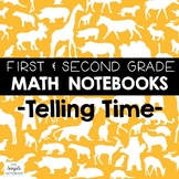 Math Notebooks: First and Second Gr Telling Time
