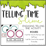 Telling Time- Slime Edition