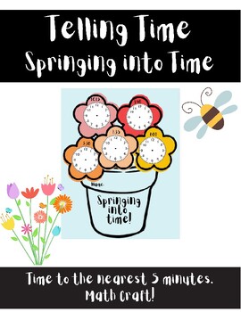 Preview of Telling Time | Spring Clocks | Math Craft