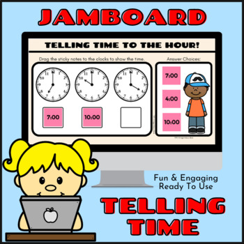 Preview of Telling Time To The Hour! FUN & Engaging Google JamBoard Activity!