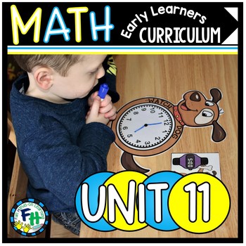 Preview of Telling Time | Unit 11 | Early Learners Math Curriculum