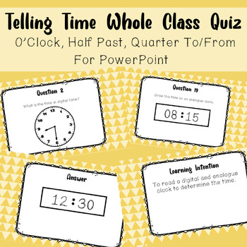 Preview of Telling Time Whole Class Quiz - O'Clock, Half Past, Quarter To/Past PowerPoint