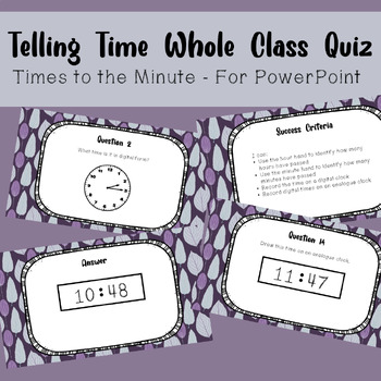 Preview of Telling Time Whole Class Quiz - to the Minute - for PowerPoint