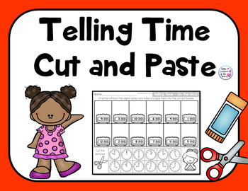 Preview of Telling Time Worksheets Match Cut and Paste, Analog and Digital Clocks 1.MD.B.3