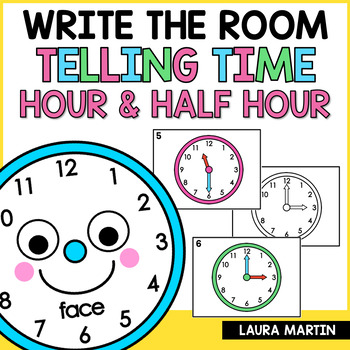 Preview of Telling Time Write the Room - Time to the Hour and Half Hour - Time Activities