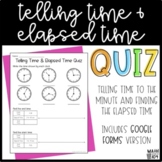 Telling Time and Elapsed Time Quiz PAPER and DIGITAL versions