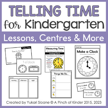 Preview of Telling Time for Kindergarten: Centres, Printables & More