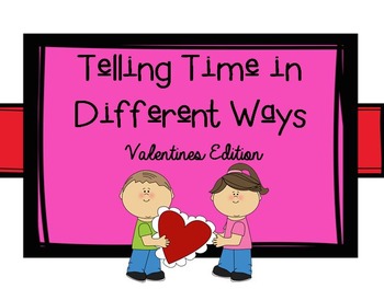 Preview of Telling Time in Different Ways