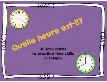 Preview of Telling Time in French - 30 Task Cards