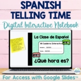 Telling Time in Spanish Digital Interactive Notebook for G