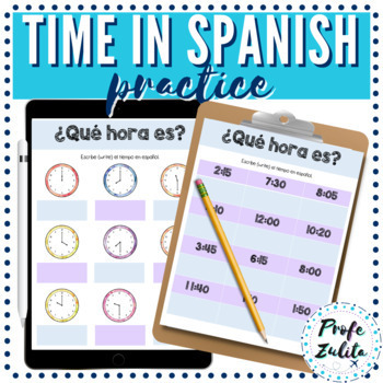 Preview of Telling Time in Spanish Qué hora es? Practice Pages