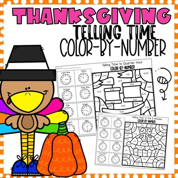 Preview of Telling Time to Hour, Half-Hour, Quarter & 5 Minutes l Thanksgiving Color-By-Cod