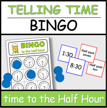 Preview of Telling Time to the Half Hour BINGO GAME | ¿Qué hora es? Bingo