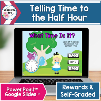 Preview of Telling Time to the Half Hour Self-Graded PowerPoint and Google Digital Game