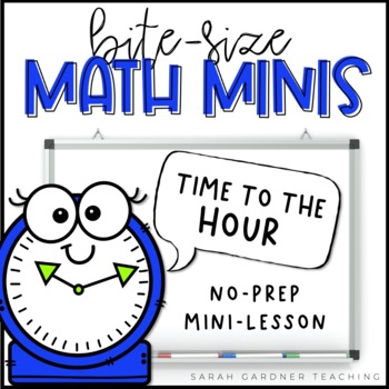 Preview of Telling Time to the Hour | Math Mini-Lesson | PowerPoint & Google Slides