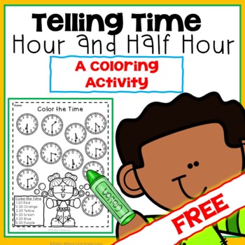 Preview of Telling Time to the Hour and Half Hour Coloring Activity FREE