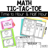 Telling Time to the Hour and Half Hour Math Tic-Tac-Toe