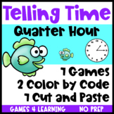 Telling Time to the Quarter Hour Games, Cut and Paste Work