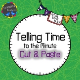 Telling Time | To the Minute | Cut & Paste