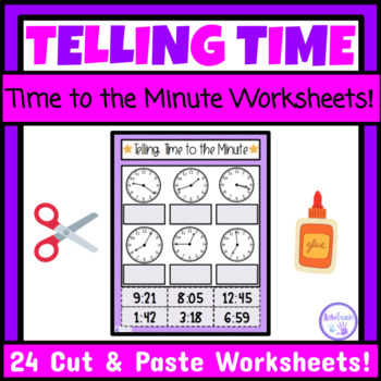 Preview of Telling Time to the Minute Cut and Paste Worksheets Special Ed Math Centers Time