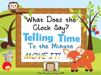 Preview of Telling Time to the Minute MOVE IT! - What Does the Clock Say?