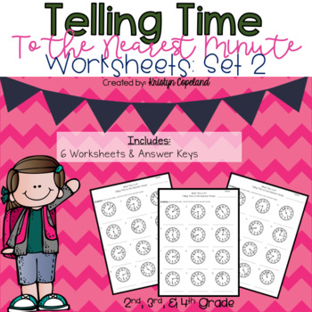 Preview of Telling Time to the Minute Worksheets: SET 2 (Digital & Printable)