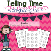 Telling Time to the Minute Worksheets: SET 2 (Digital & Pr