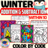 Winter Addition and Subtraction to 10, Color By Code, Winter Color By Number