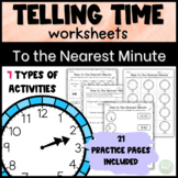 Telling Time to the Nearest Minute | Practice | Worksheets