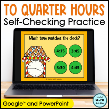 Preview of Telling Time to the Quarter Hour Digital Practice - Gingerbread Edition