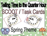 Telling Time to the Quarter Hour Spring Clock Scoot