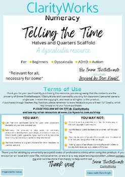 Preview of Telling the Time: Half and Quarter. A scaffold resource for dyscalculia