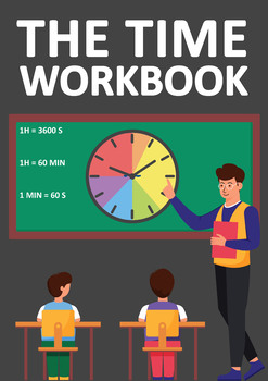 Preview of Telling the Time Workbook For kids For Grades 3+ Time Telling,Time Passages,Time
