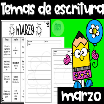 Preview of Temas de Escritura - Marzo - Writing Prompts for March in Spanish