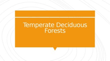 Preview of Temperate Deciduous Forest Biome PPT Presentation