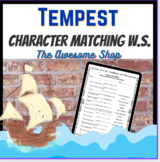 Tempest Basic Character Matching Worksheet with Key! Shakespeare