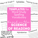 Templates for Word Study & Vocabulary - Science of Reading