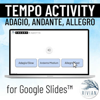 Preview of Tempo Adagio Andante or Allegro Music Theory Activity for Google Slides