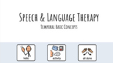 Temporal Basic Concepts Speech Therapy Activity