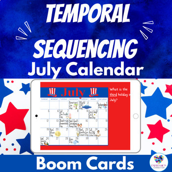 Preview of Temporal Sequencing July Calendar Activity Speech Therapy Boom™Cards