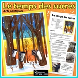 Temps des sucres: Printemps, érables, cabane à sucre et ar