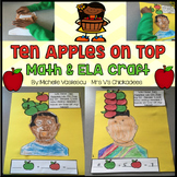 Ten Apples On Top: ELA & Math Craft