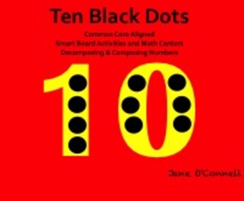 Preview of Ten Black Dots Common Core Aligned Activities & Centers for the Smart Board