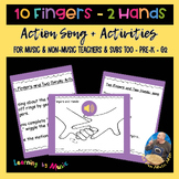Ten Fingers and Two Hands: Action Song and Activities - Pr