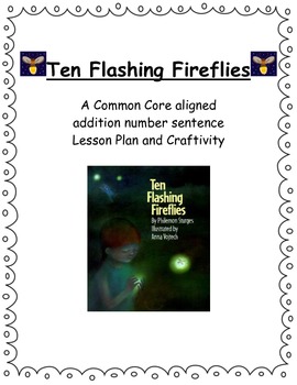 Preview of "Ten Flashing Fireflies" Differentiated Addition Lesson Plan & Craftivity