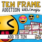 Ten Frame Addition Activity - Emoji Ten Frame Task Cards